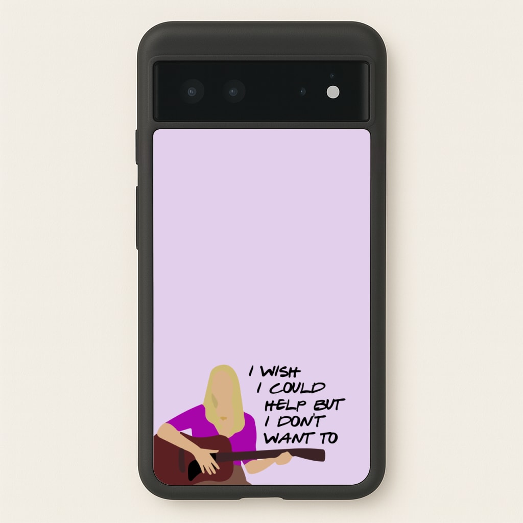 I Wish I Could Help But I Don't Want To - Friends Phone Case for Google Pixel 6