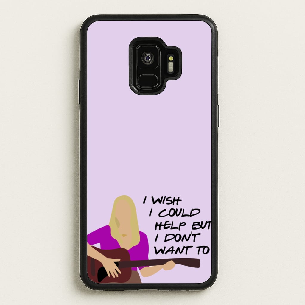 I Wish I Could Help But I Don't Want To - Friends Phone Case for Galaxy S9