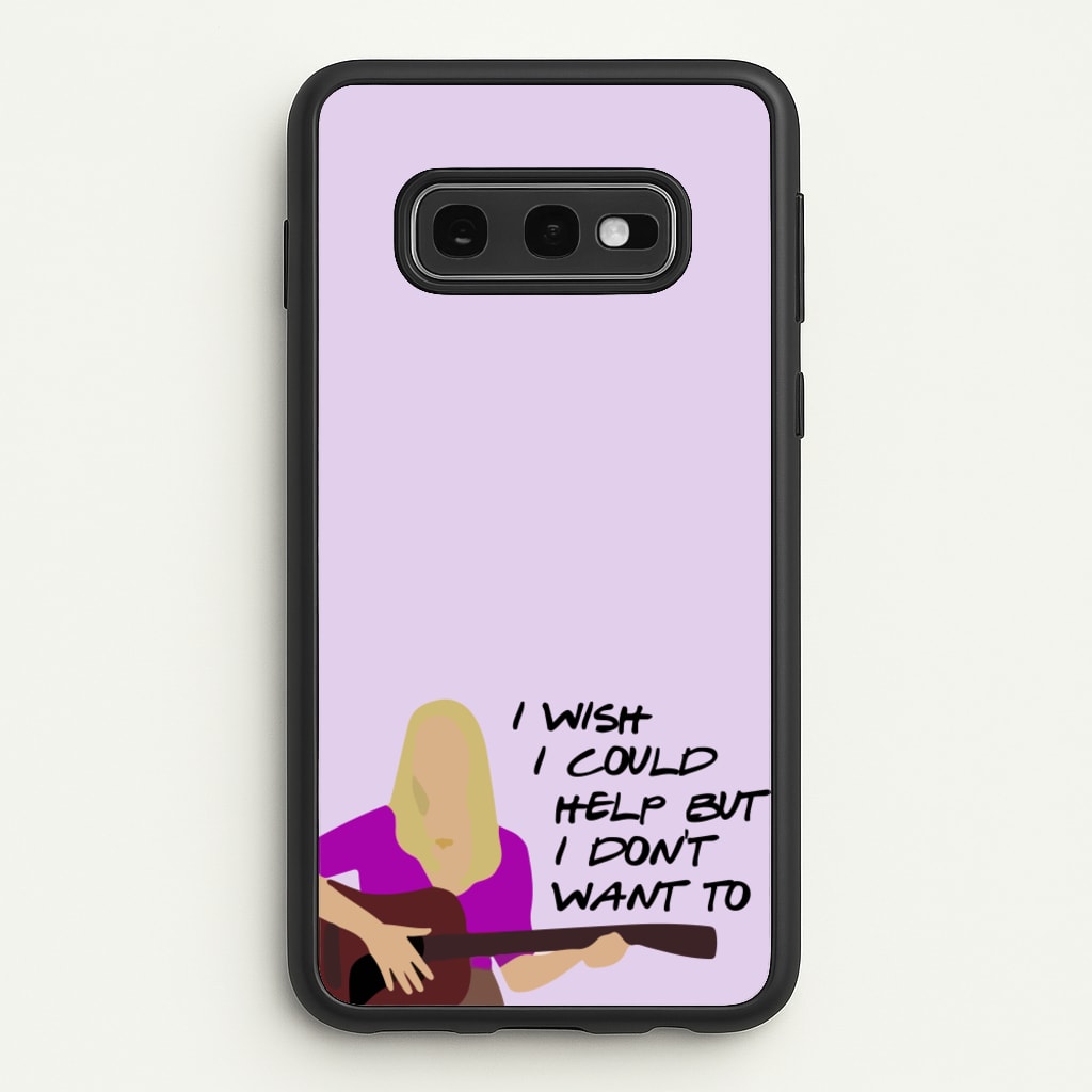 I Wish I Could Help But I Don't Want To - Friends Phone Case for Galaxy S10e