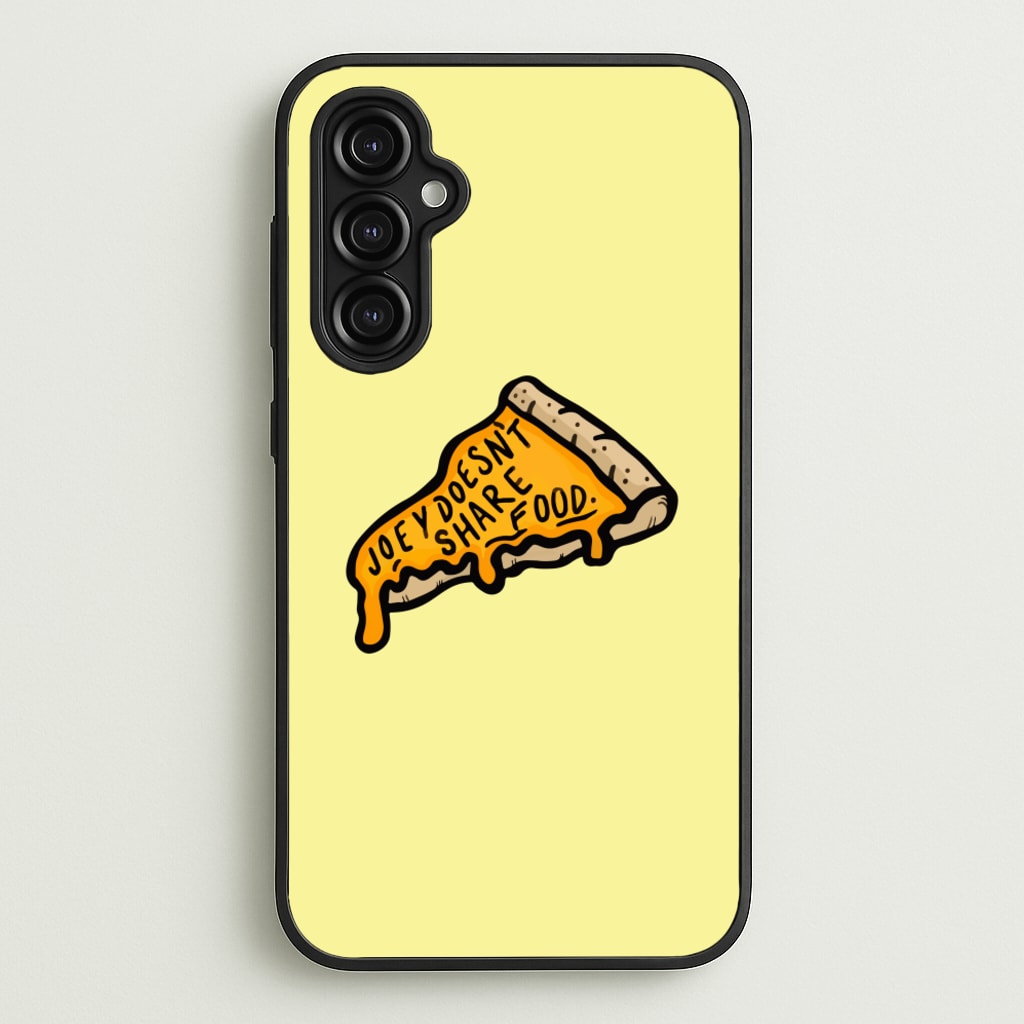 Joey Doesn't Share Food - Friends Phone Case for Galaxy A14