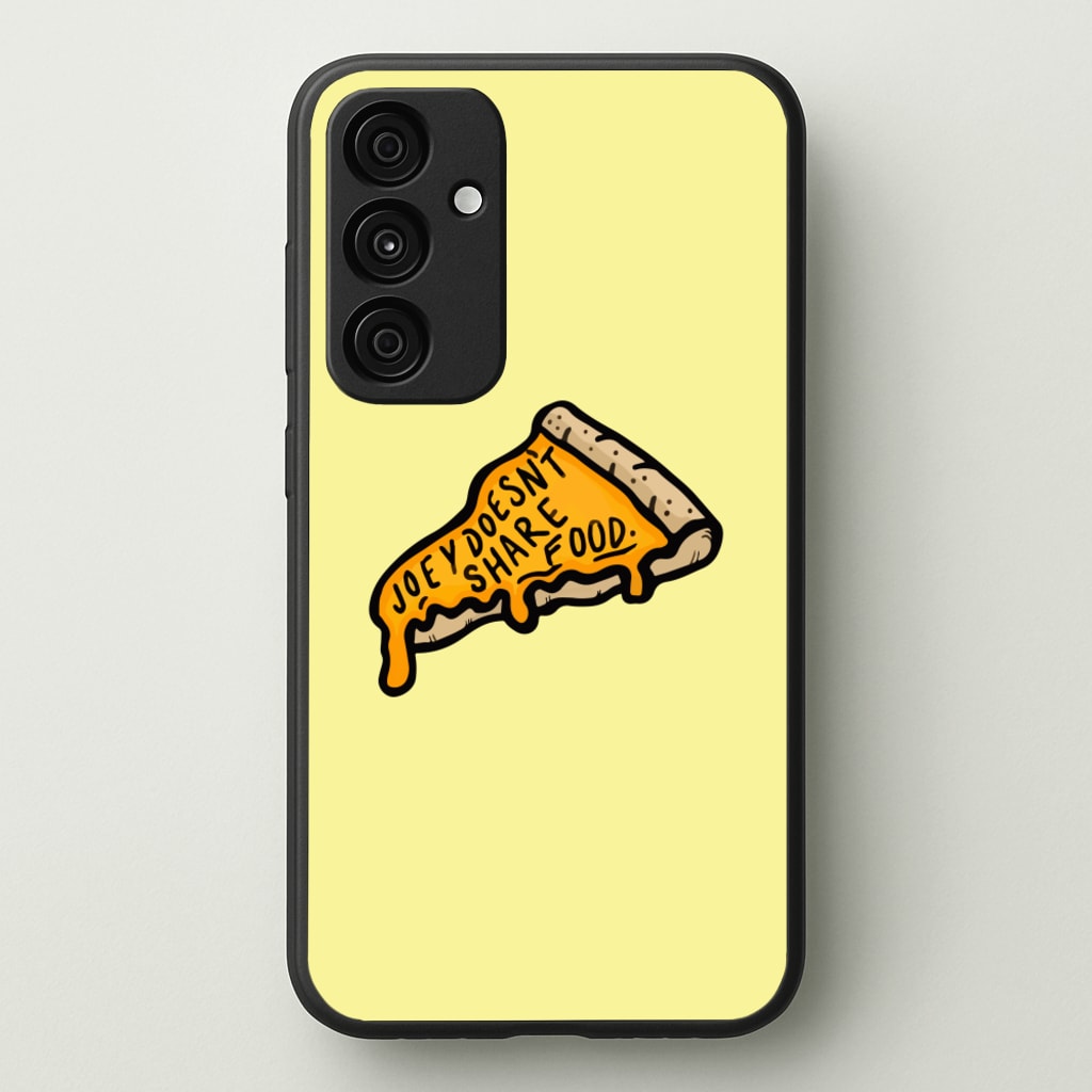 Joey Doesn't Share Food - Friends Phone Case for Galaxy A35