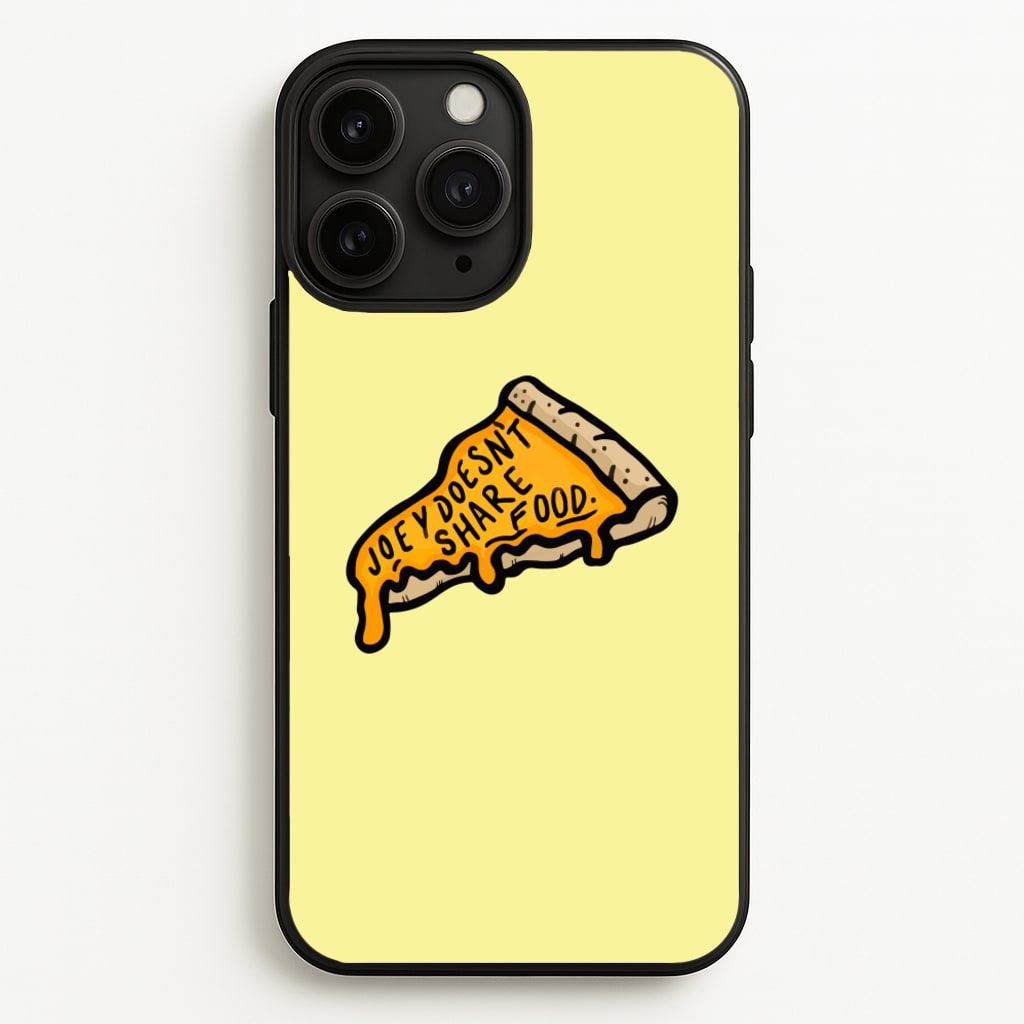 Joey Doesn't Share Food - Friends Phone Case for iPhone 11 Pro Max