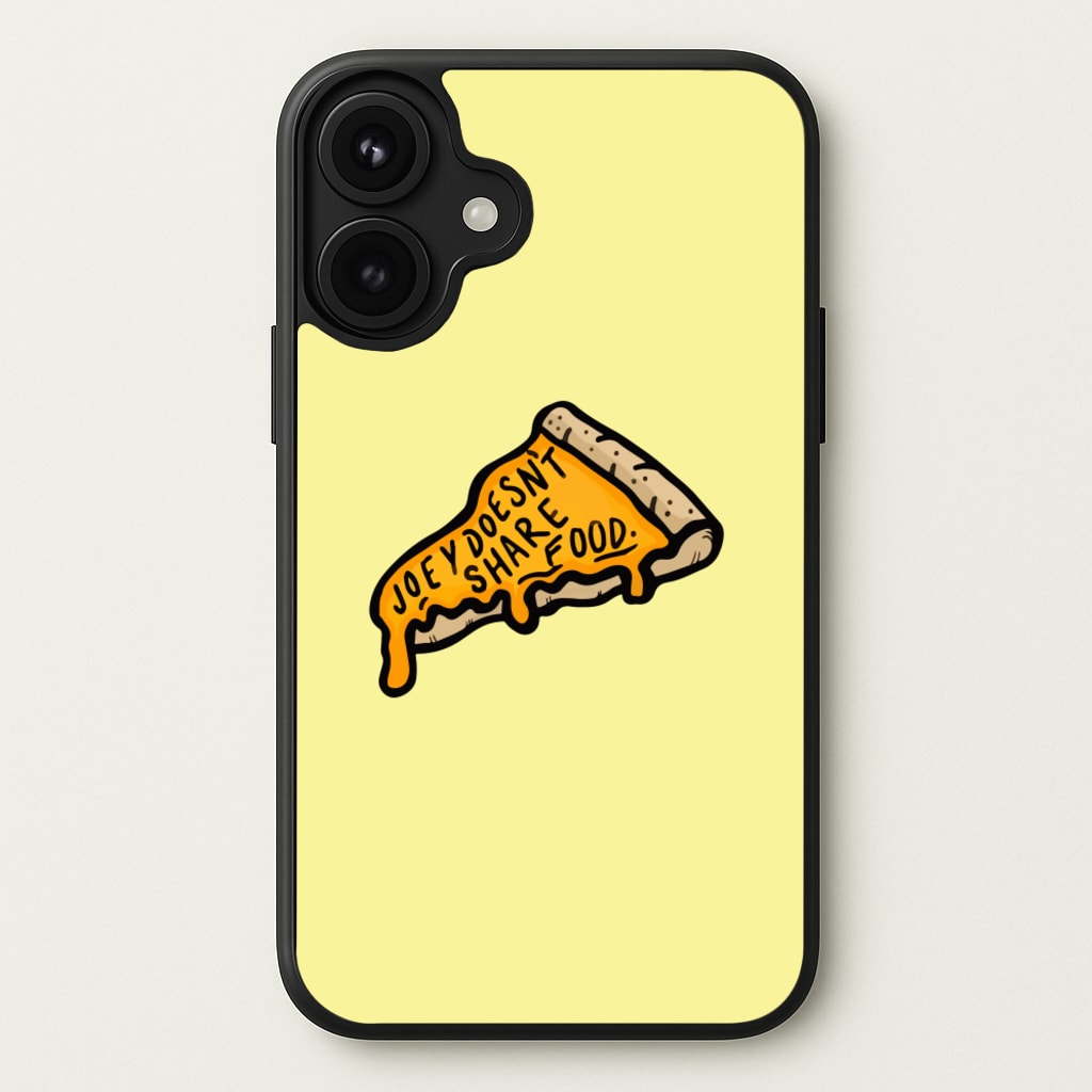 Joey Doesn't Share Food Phone Case for iPhone 17