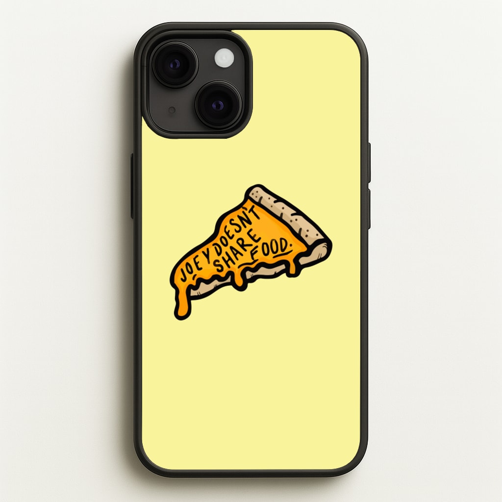 Joey Doesn't Share Food - Friends Phone Case for iPhone 13