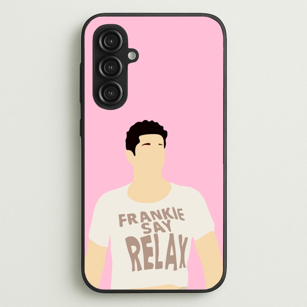 Frankie Say Relax - Friends Phone Case for Galaxy S23FE