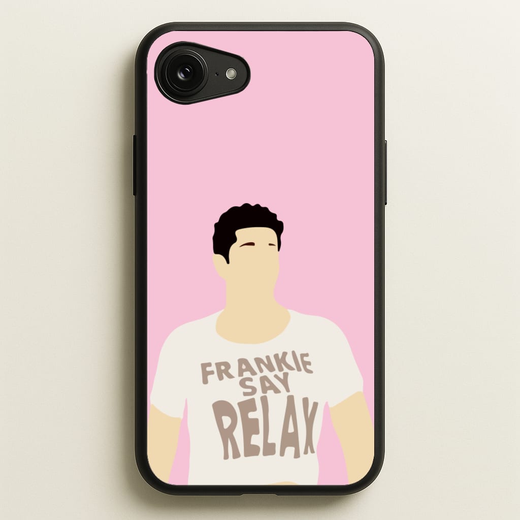 Frankie Say Relax - Friends Phone Case for iPhone 16e