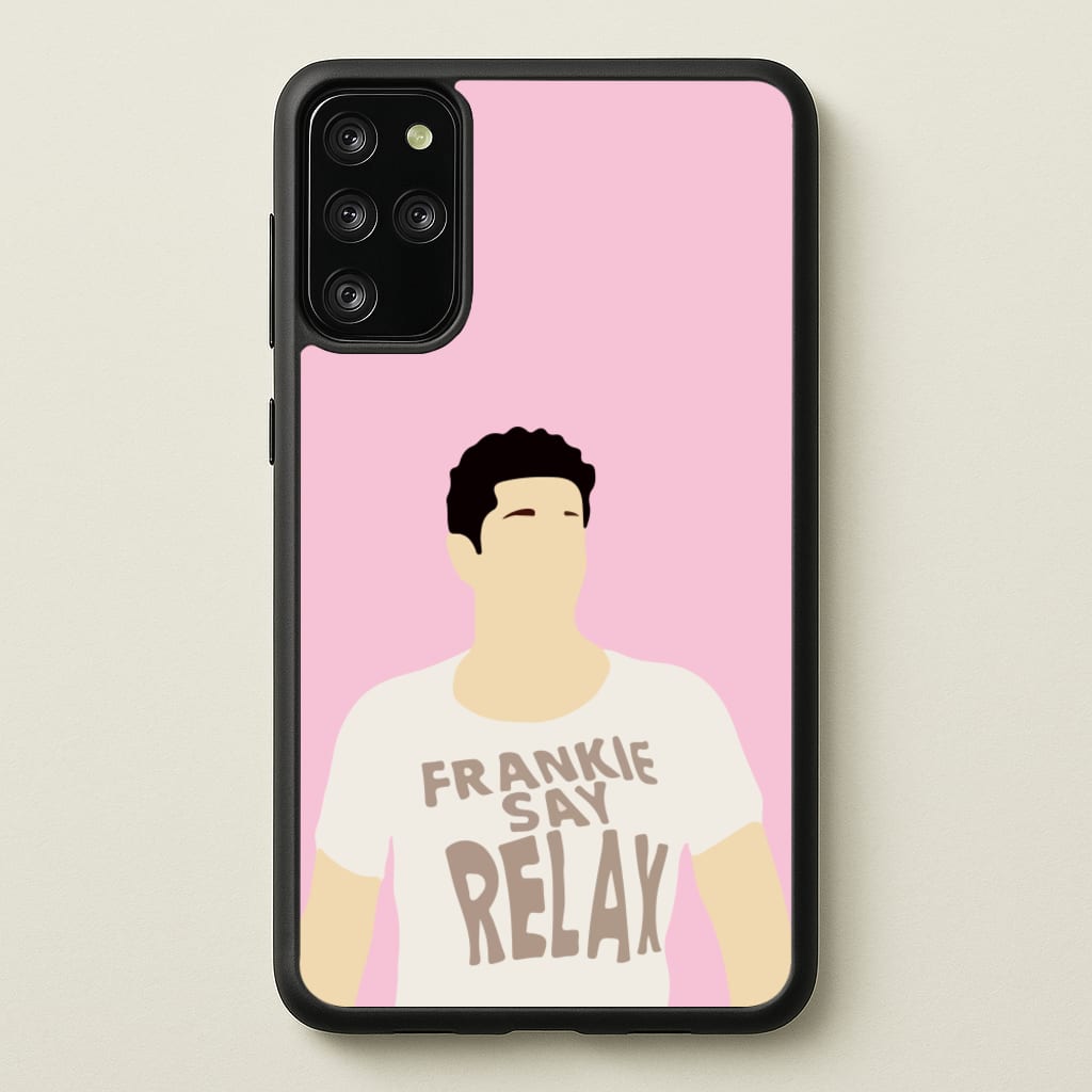 Frankie Say Relax - Friends Phone Case for Galaxy S20 Plus