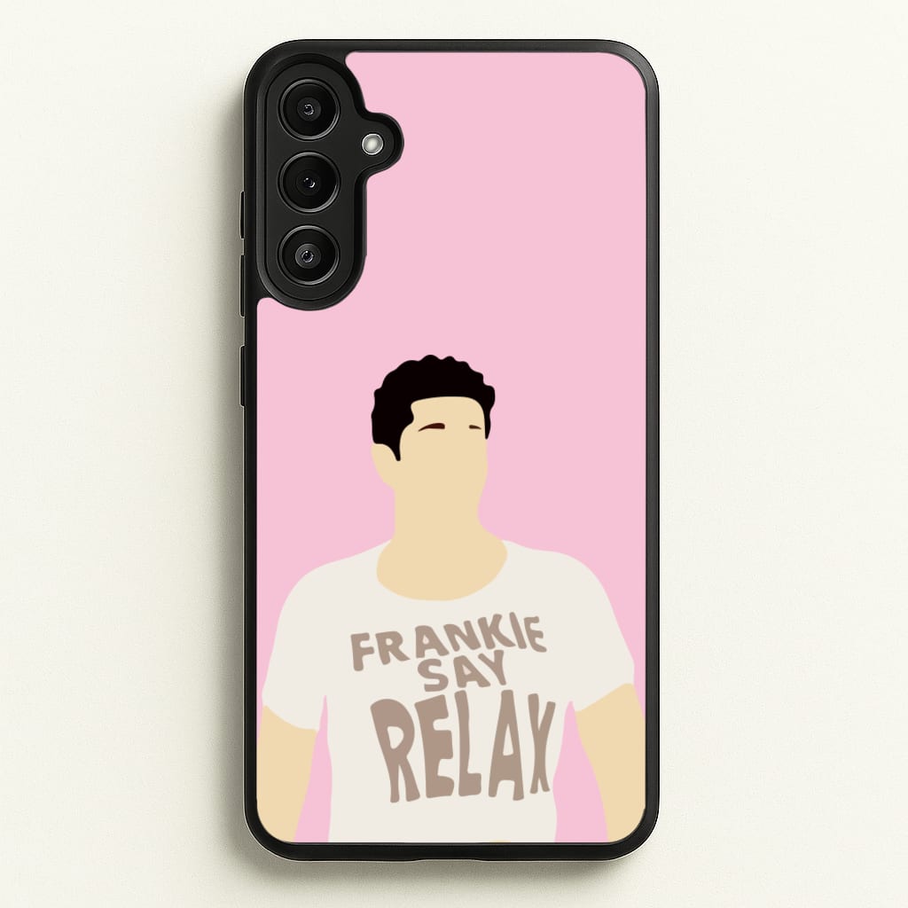 Frankie Say Relax - Friends Phone Case for Galaxy A34