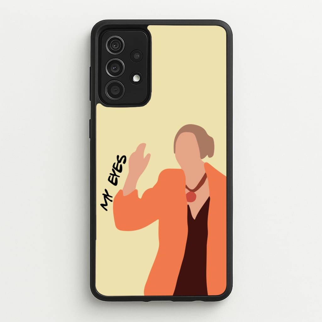 My Eyes - Friends Phone Case for Galaxy A52 / A52s