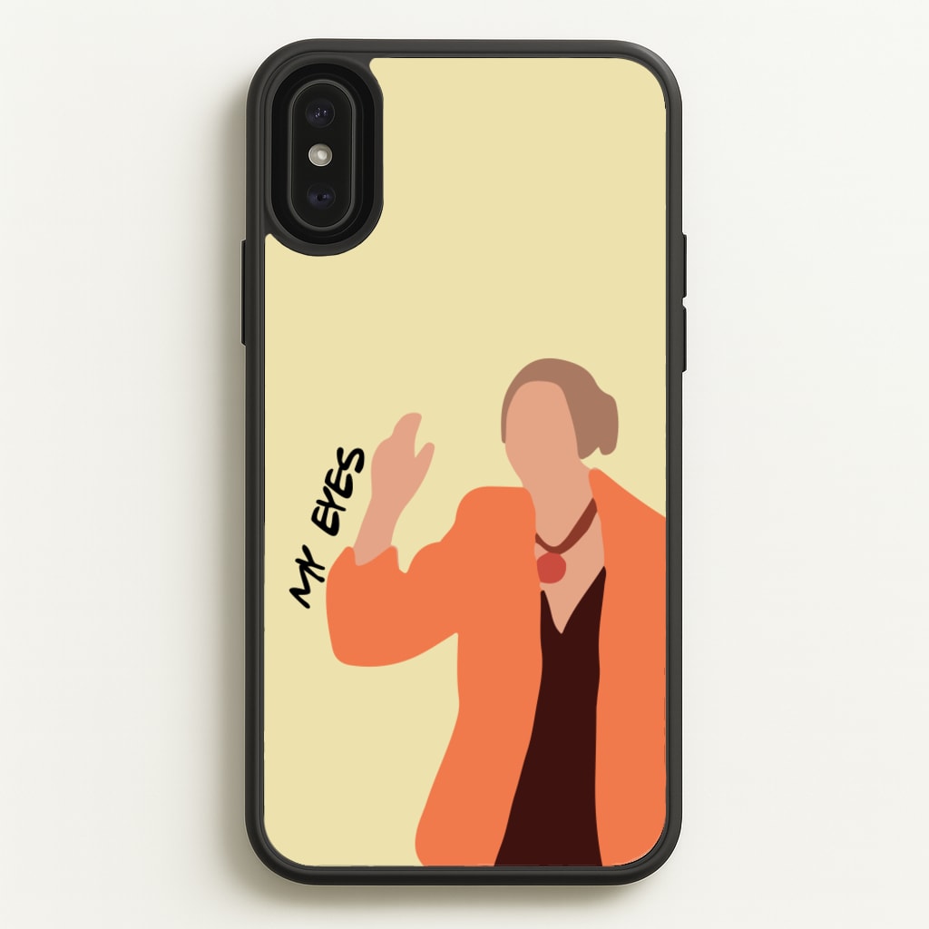 My Eyes - Friends Phone Case for iPhone XS Max