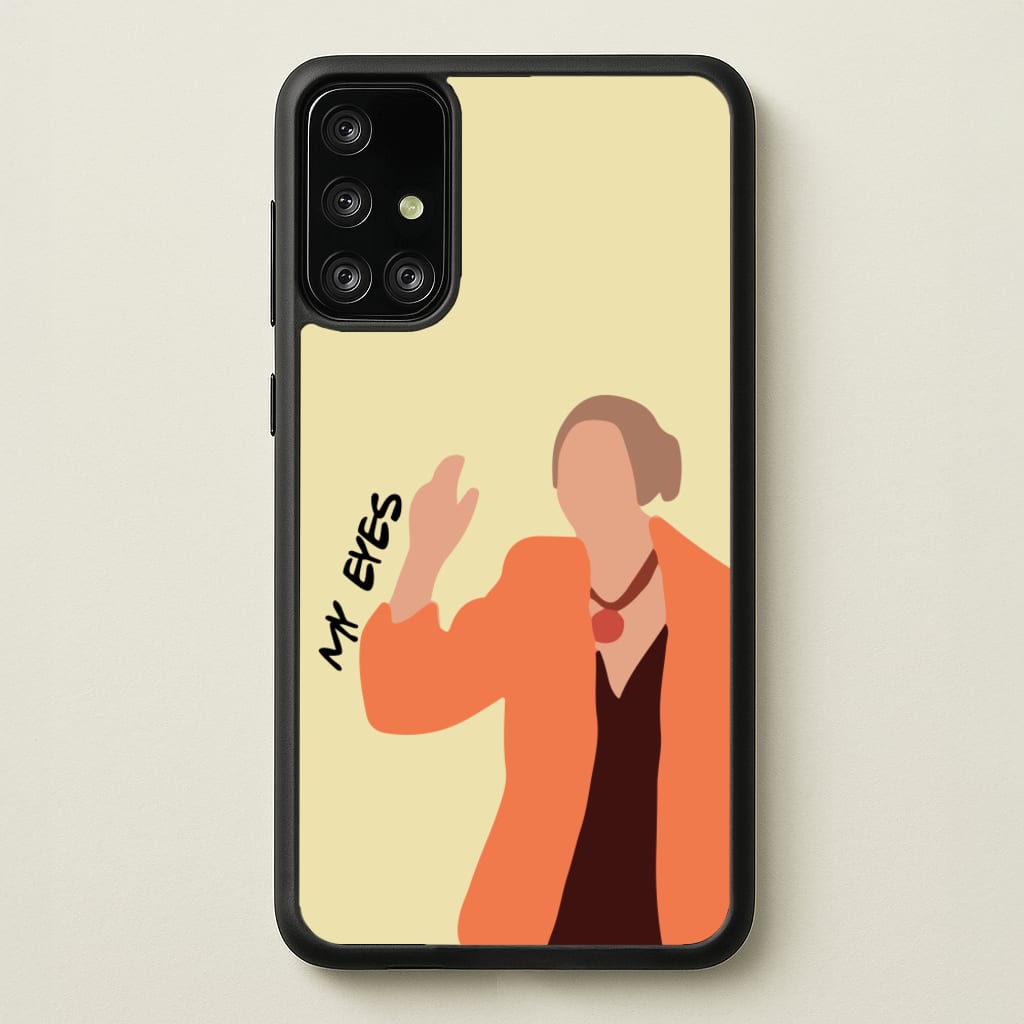 My Eyes - Friends Phone Case for Galaxy A71