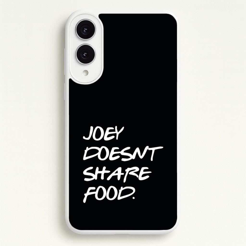 Joey Doesn't Share Food, Black - Friends Phone Case for Galaxy S25 Edge
