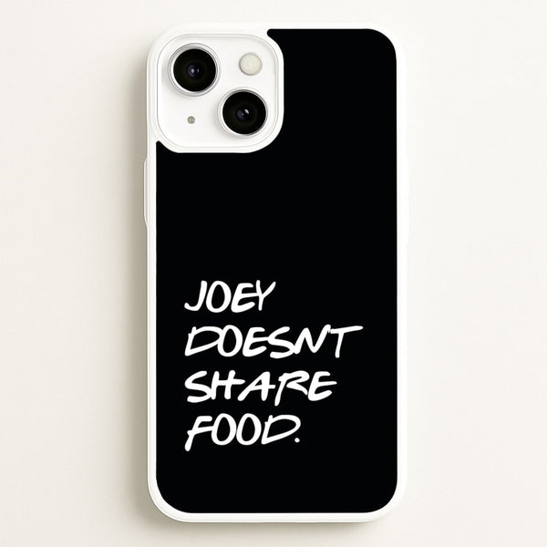 Joey Doesn't Share Food, Black - Friends Phone Case for iPhone 13 Mini