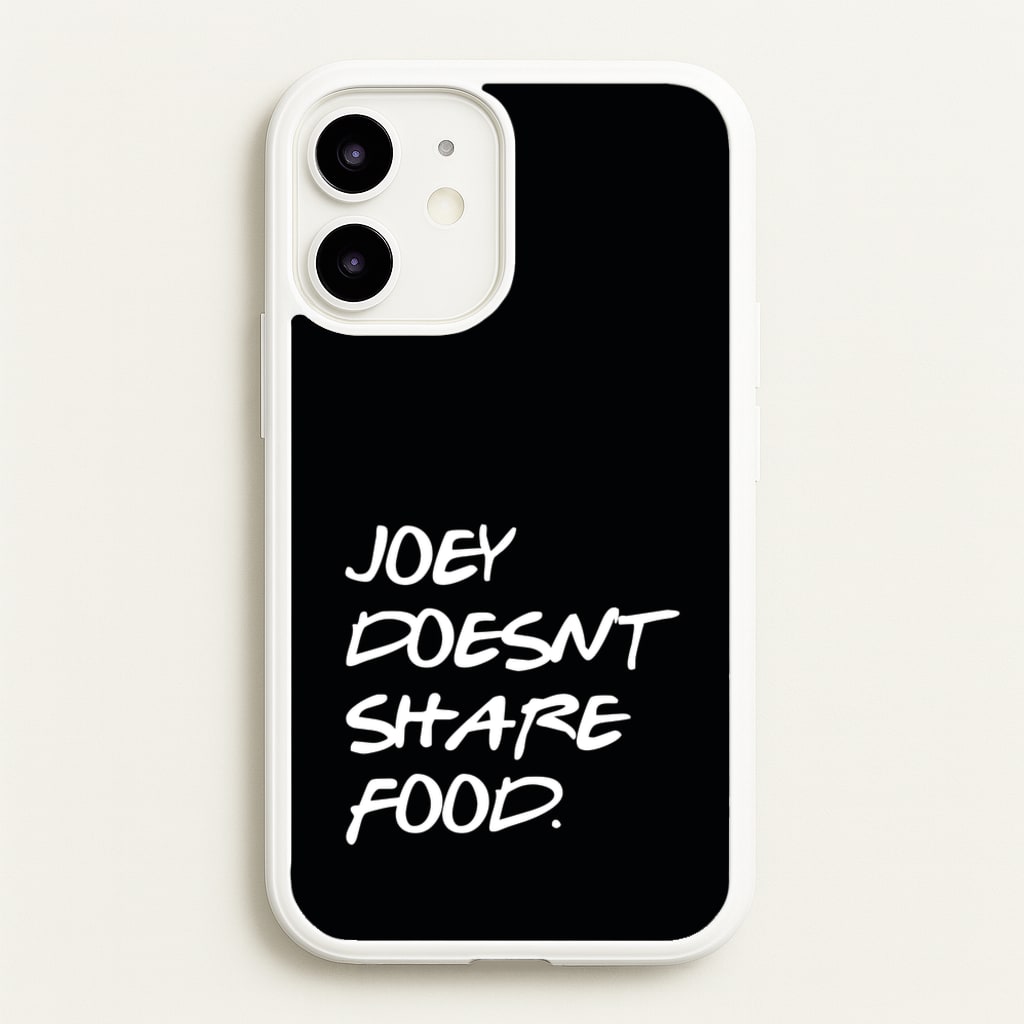 Joey Doesn't Share Food, Black - Friends Phone Case for iPhone 12 Mini
