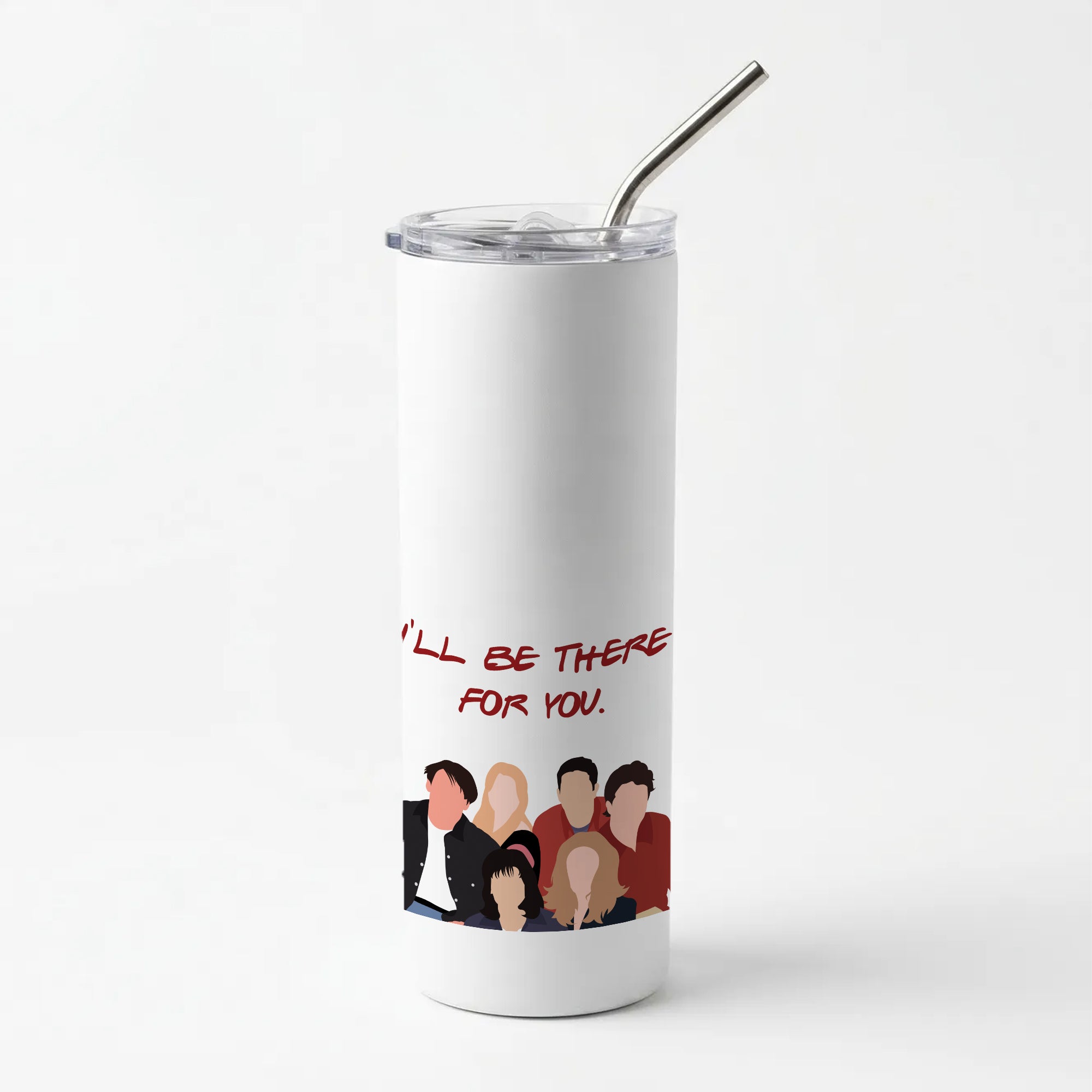 I'll Be There For You Cast Skinny Tumbler