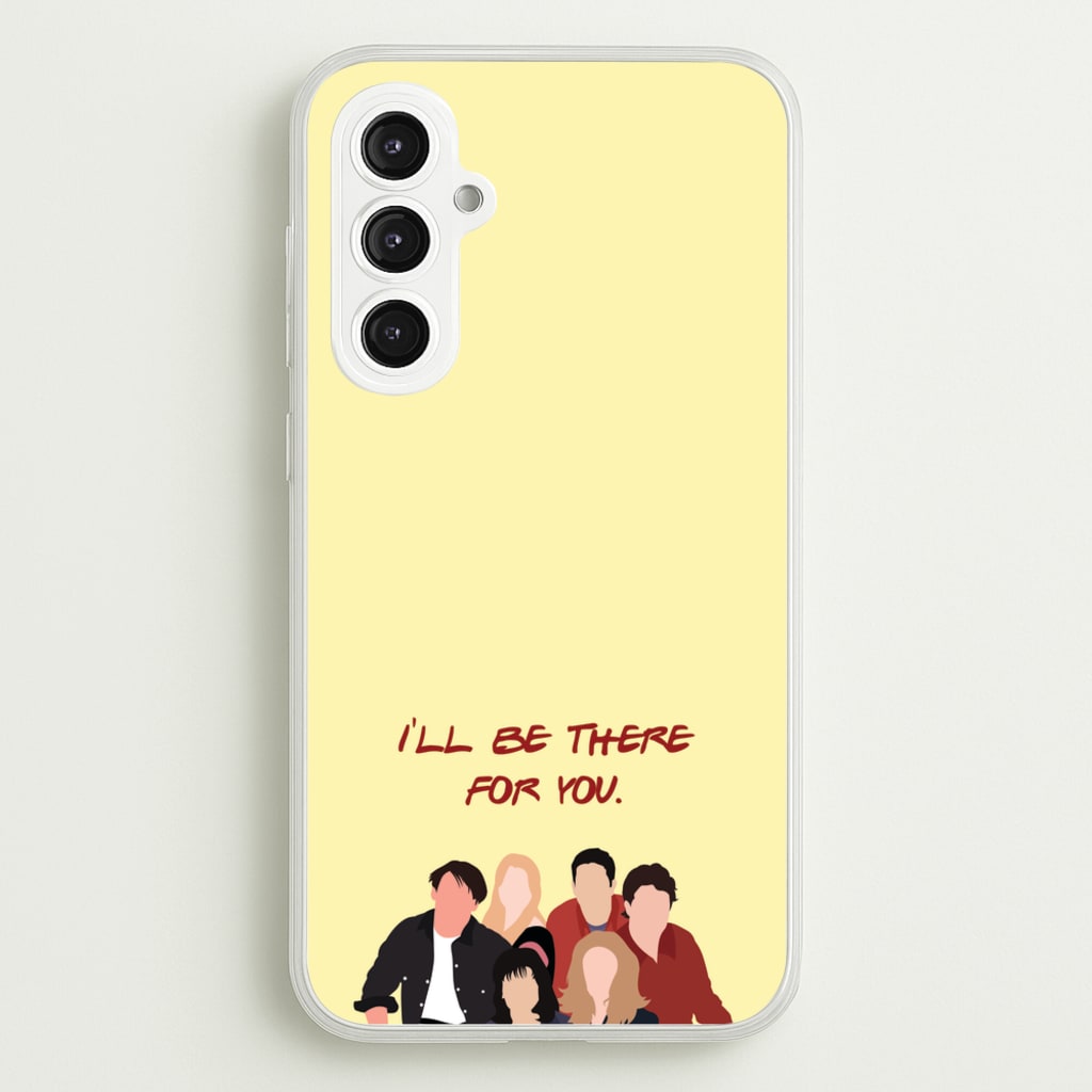 I'll Be There For You Cast - Friends Phone Case for Galaxy S23FE