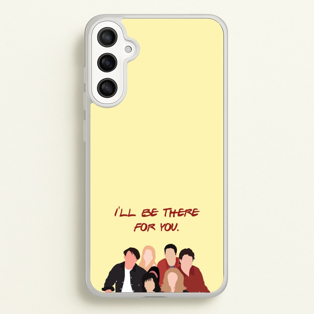 I'll Be There For You Cast - Friends Phone Case for Galaxy A34