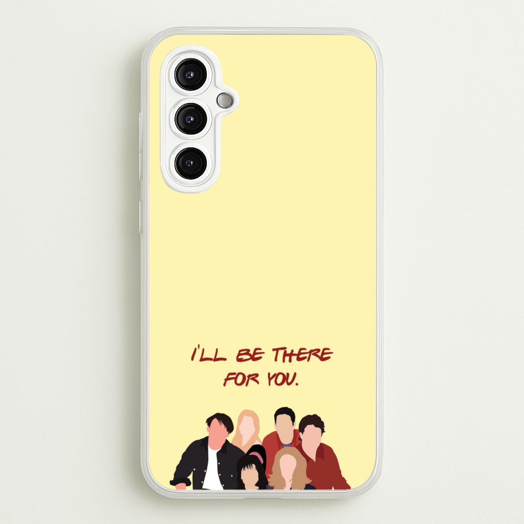 I'll Be There For You Cast - Friends Phone Case for Galaxy A14