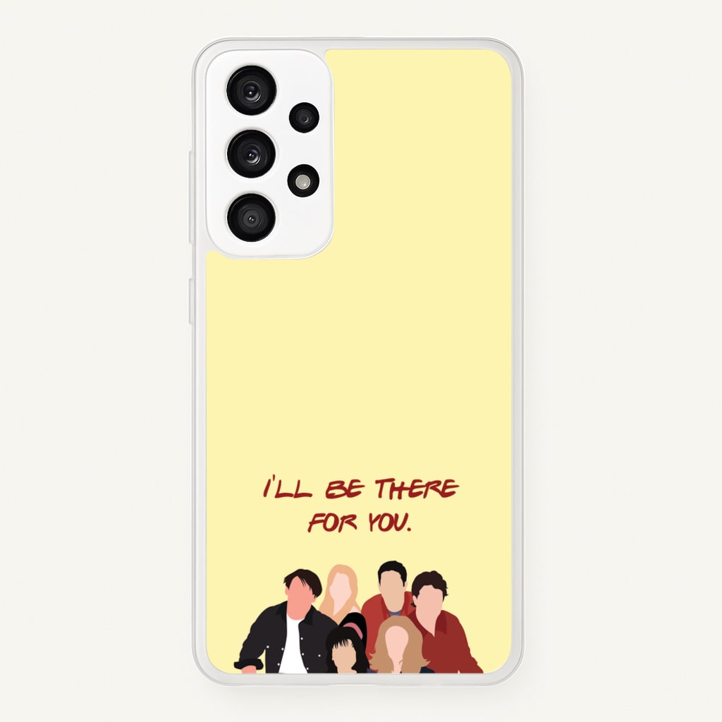 I'll Be There For You Cast - Friends Phone Case for Galaxy A33