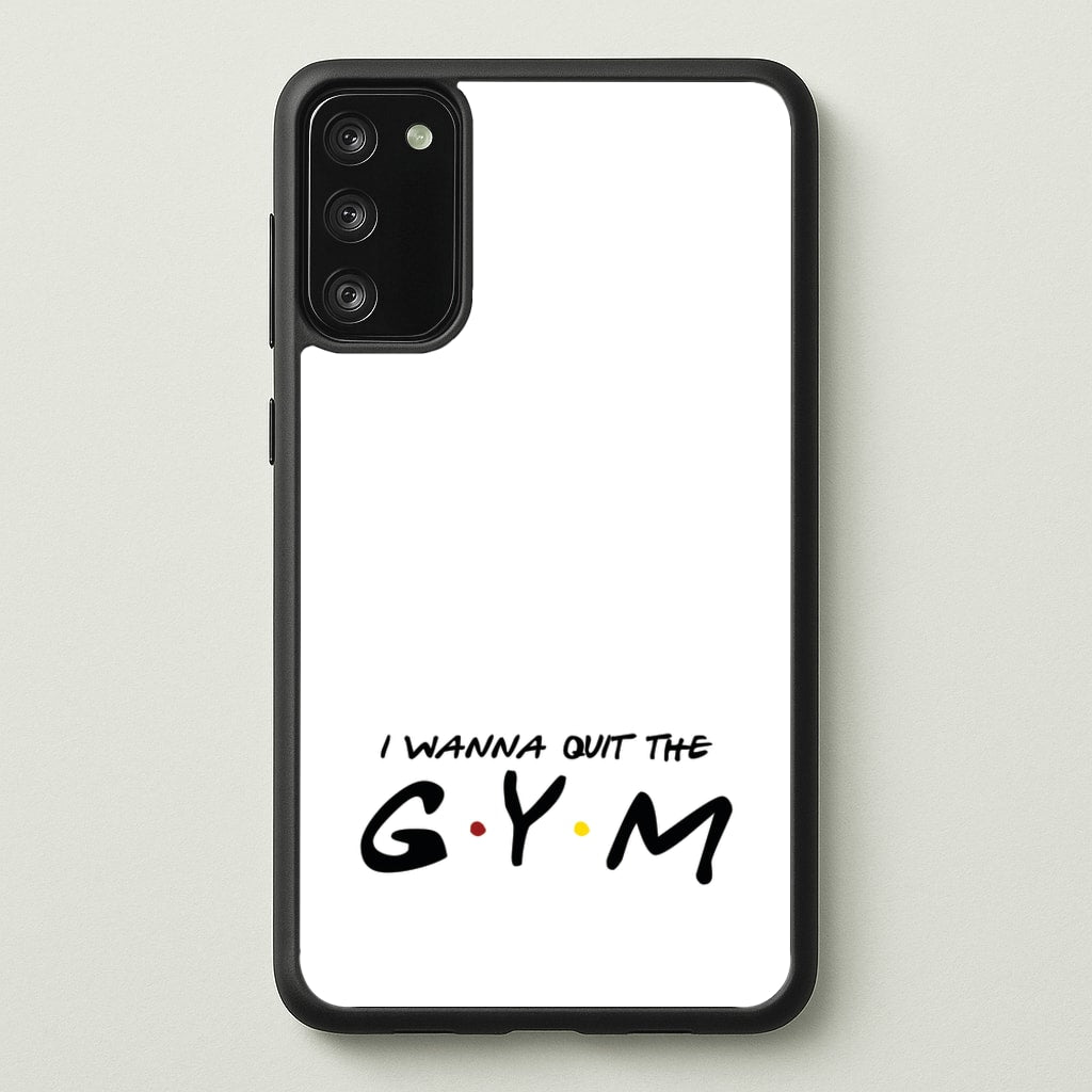 I Wanna Quit The GYM - Friends Phone Case for Galaxy S20FE