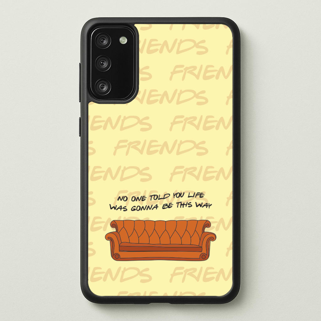 No One Told You Pattern - Friends Phone Case for Galaxy A41