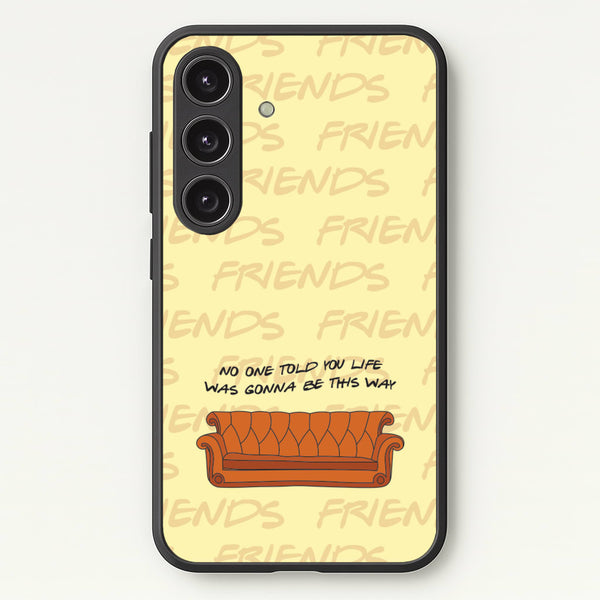 No One Told You Pattern - Friends Phone Case for Galaxy S24 Plus