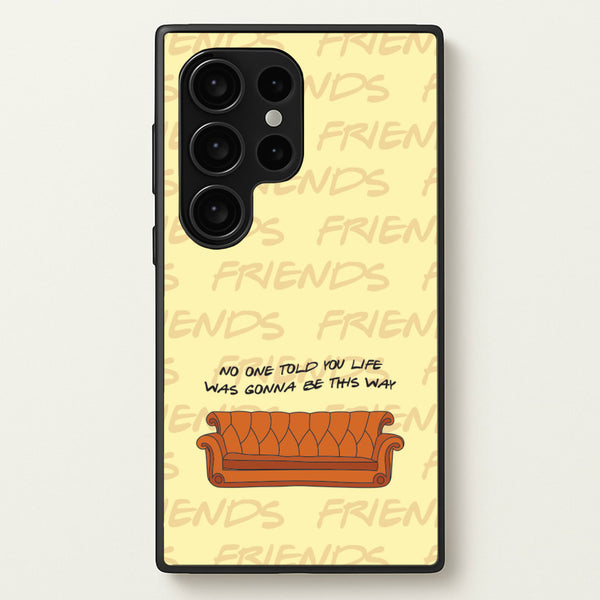 No One Told You Pattern - Friends Phone Case for Galaxy S24 Ultra