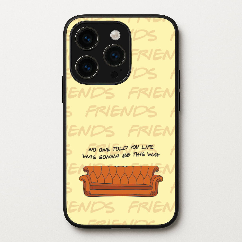 No One Told You Pattern - Friends Phone Case for iPhone 14 Pro Max