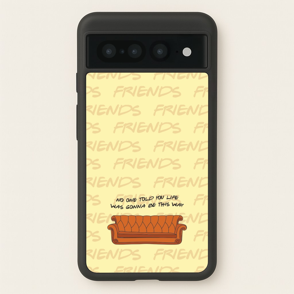 No One Told You Pattern - Friends Phone Case for Google Pixel 7 Pro