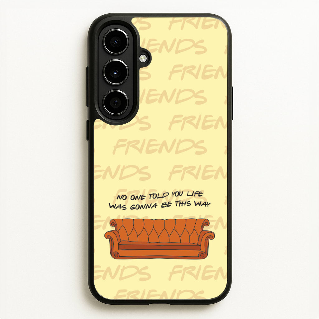 No One Told You Pattern - Friends Phone Case for Galaxy A56