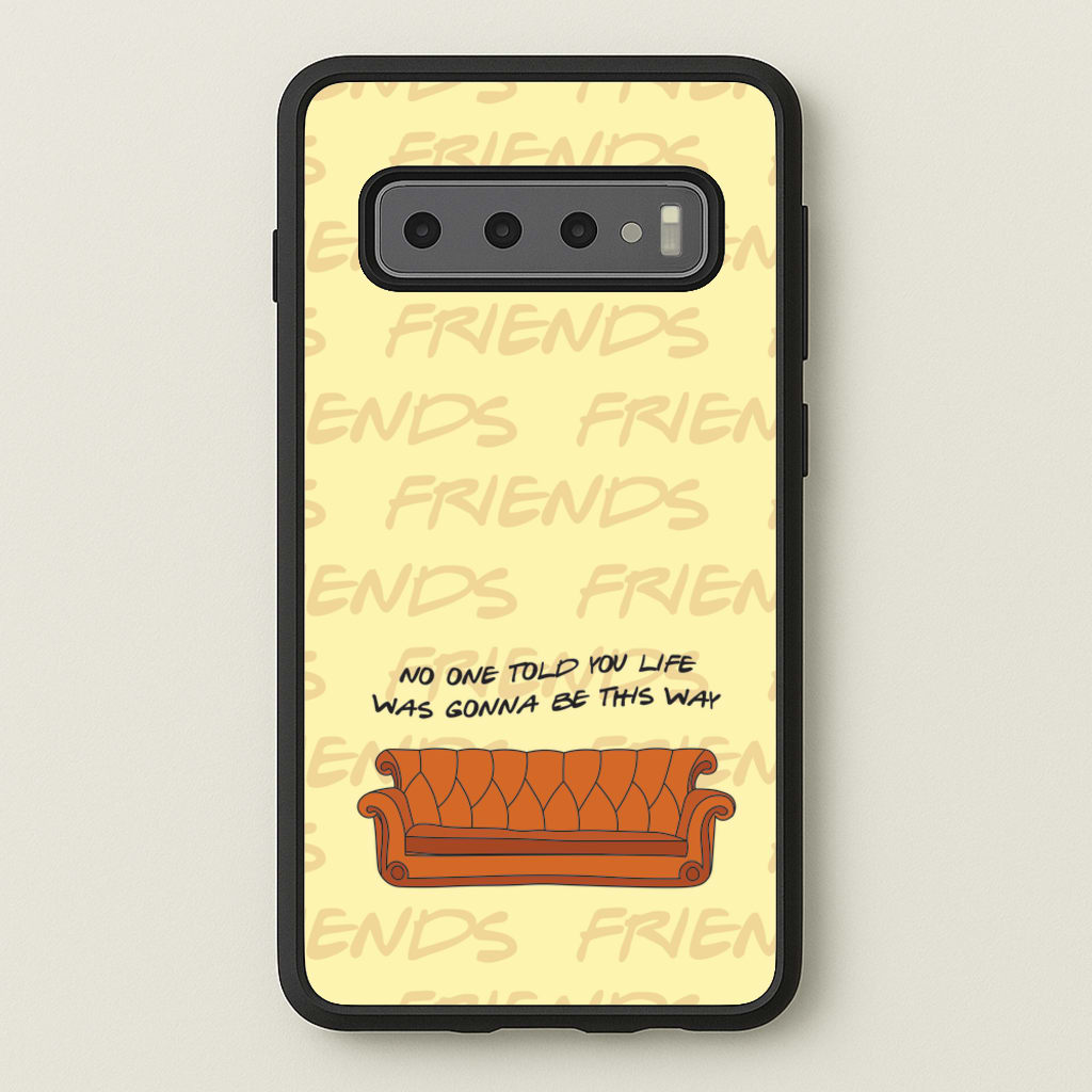 No One Told You Pattern - Friends Phone Case for Galaxy S10