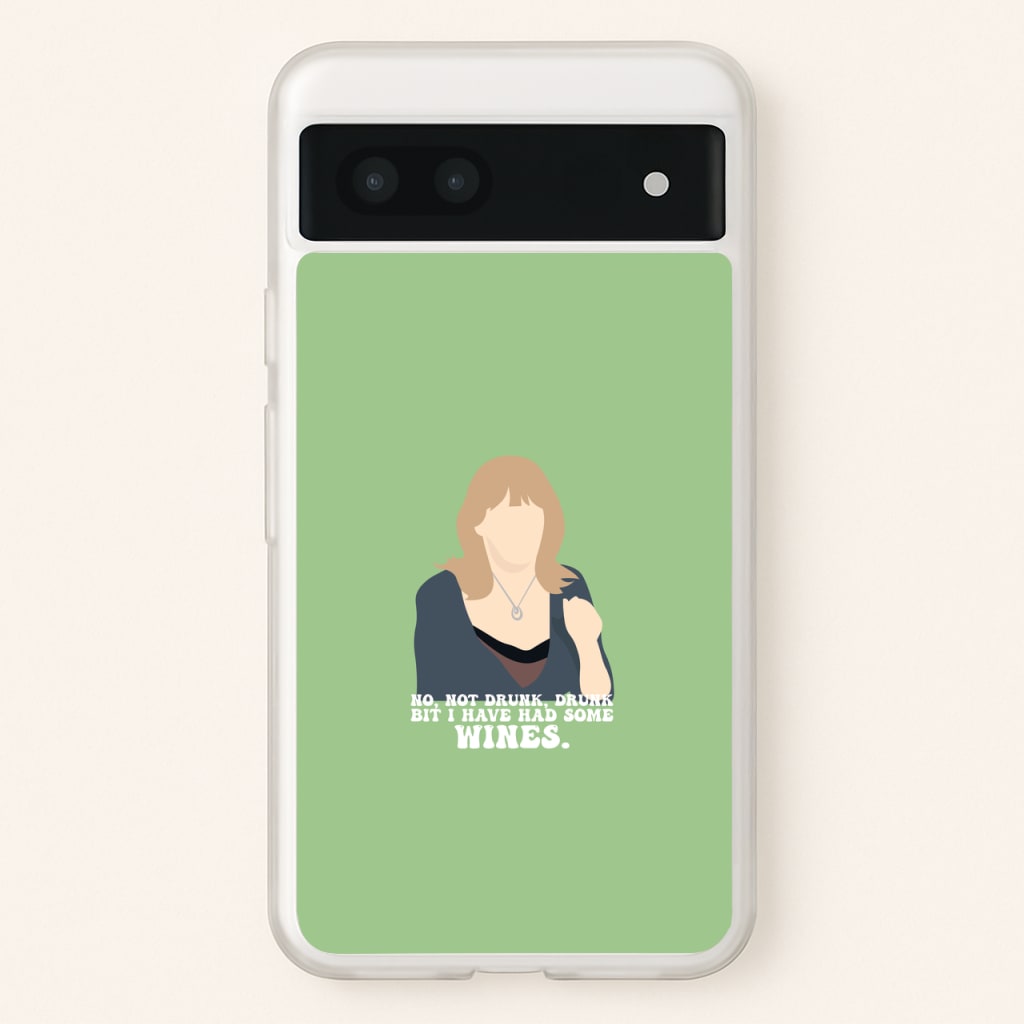 I Have Had Some Wines - Gavin And Stacey Phone Case for Google Pixel 6a