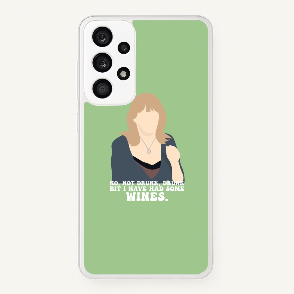 I Have Had Some Wines - Gavin And Stacey Phone Case for Galaxy A53