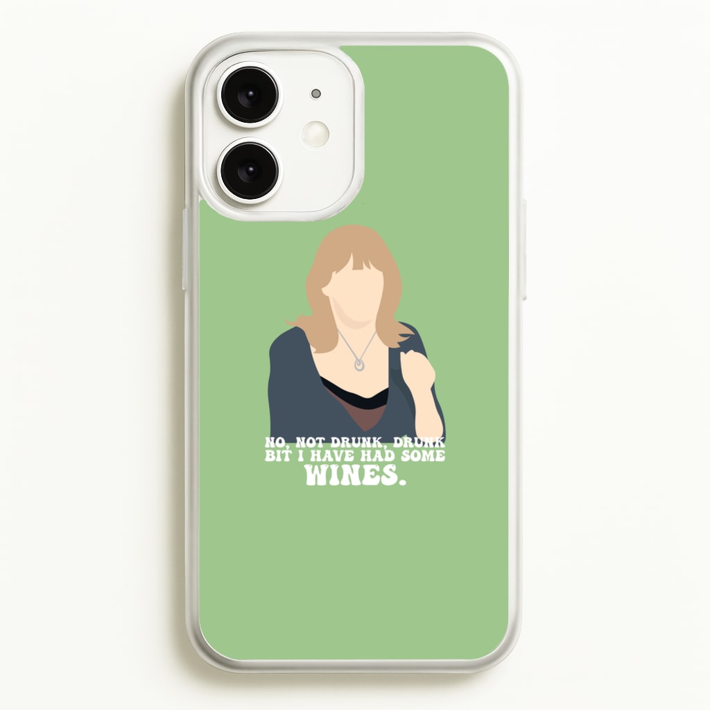 I Have Had Some Wines - Gavin And Stacey Phone Case for iPhone 11