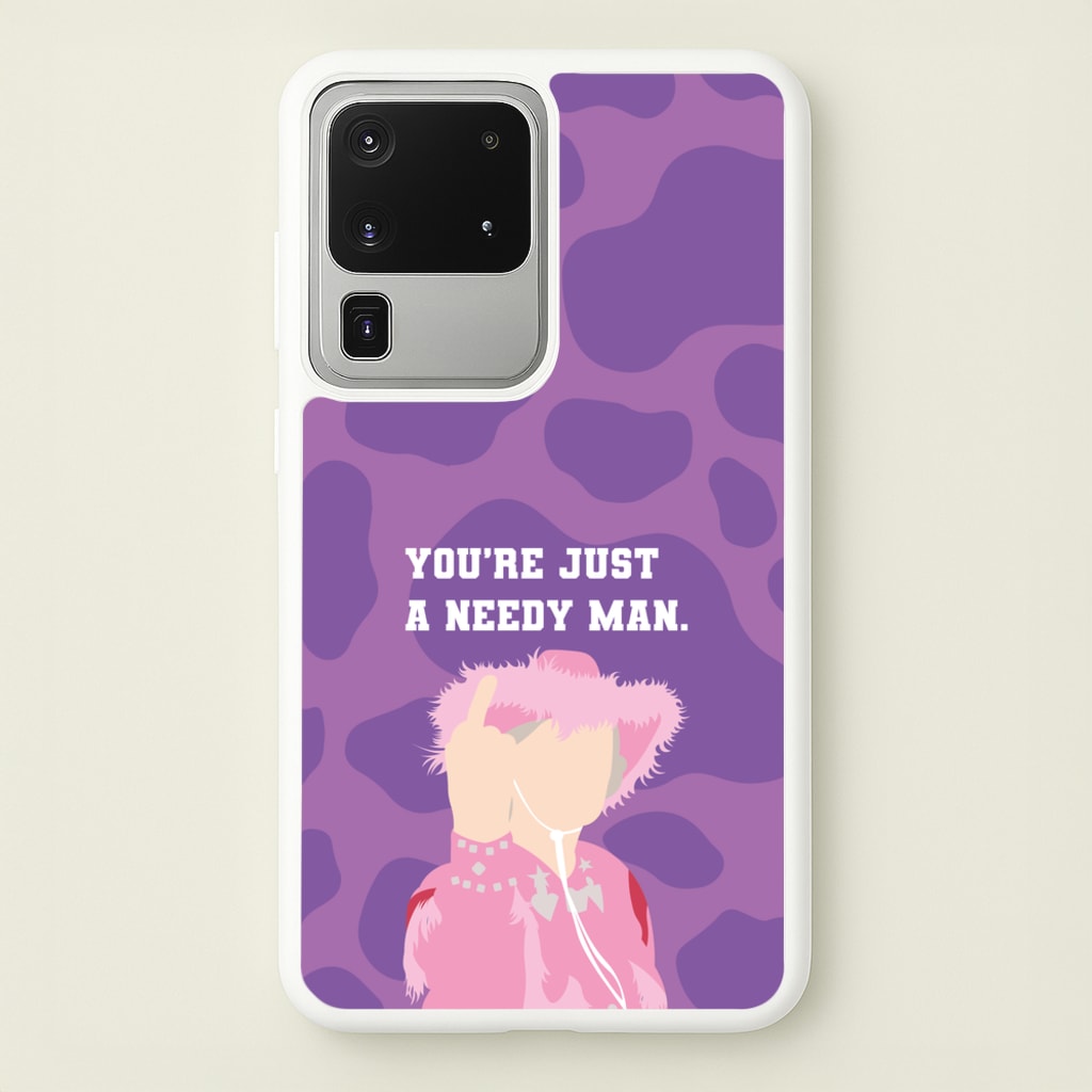 You're Just A Needy Man - Gavin And Stacey Phone Case for Galaxy S20 Ultra