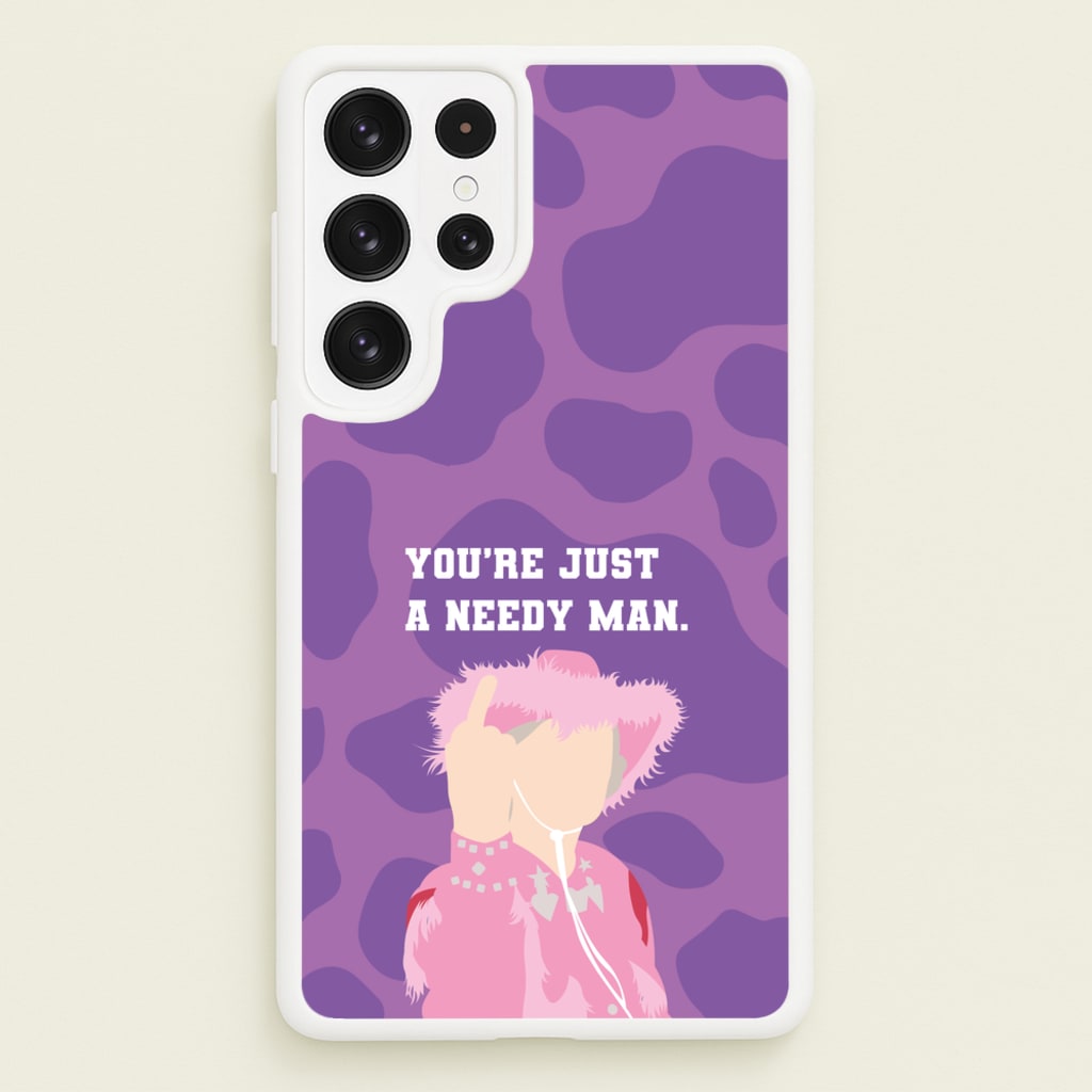 You're Just A Needy Man - Gavin And Stacey Phone Case for Galaxy S23 Ultra