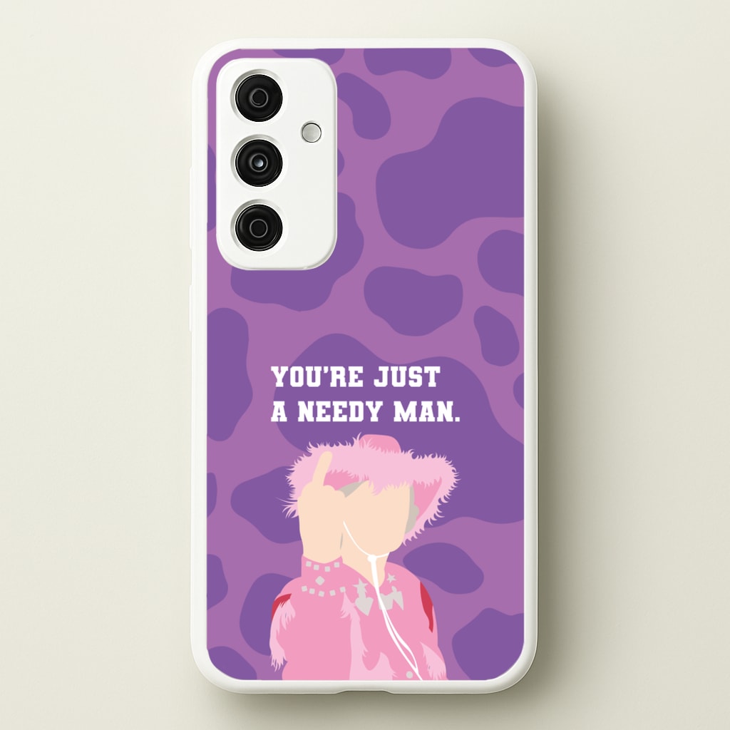 You're Just A Needy Man - Gavin And Stacey Phone Case for Galaxy A55