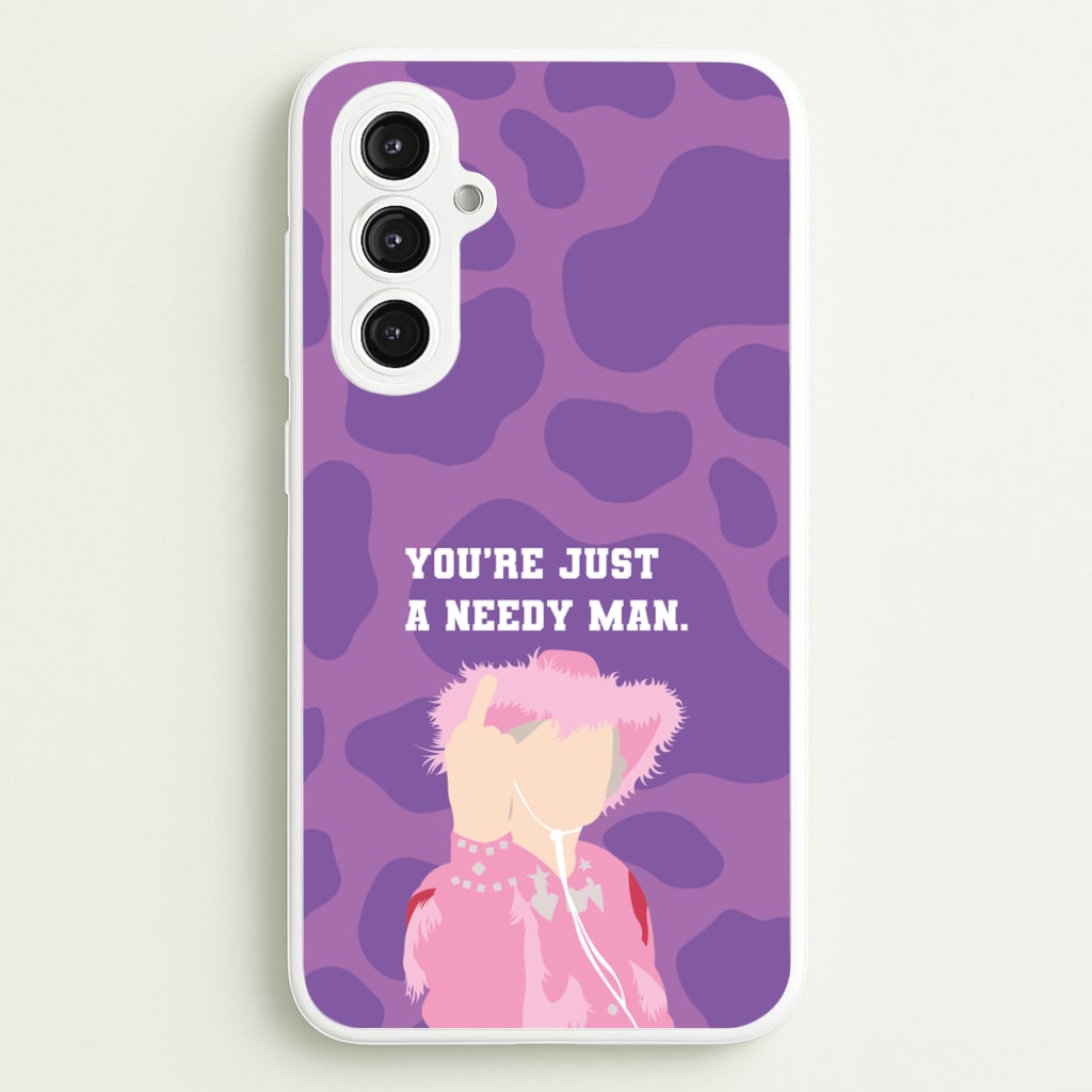 You're Just A Needy Man - Gavin And Stacey Phone Case for Galaxy S23FE