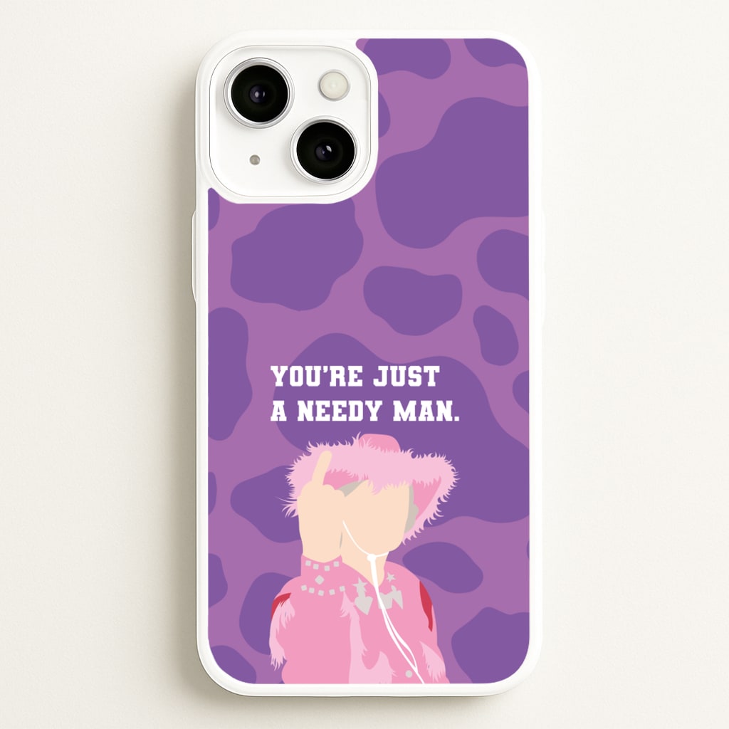 You're Just A Needy Man - Gavin And Stacey Phone Case for iPhone 13