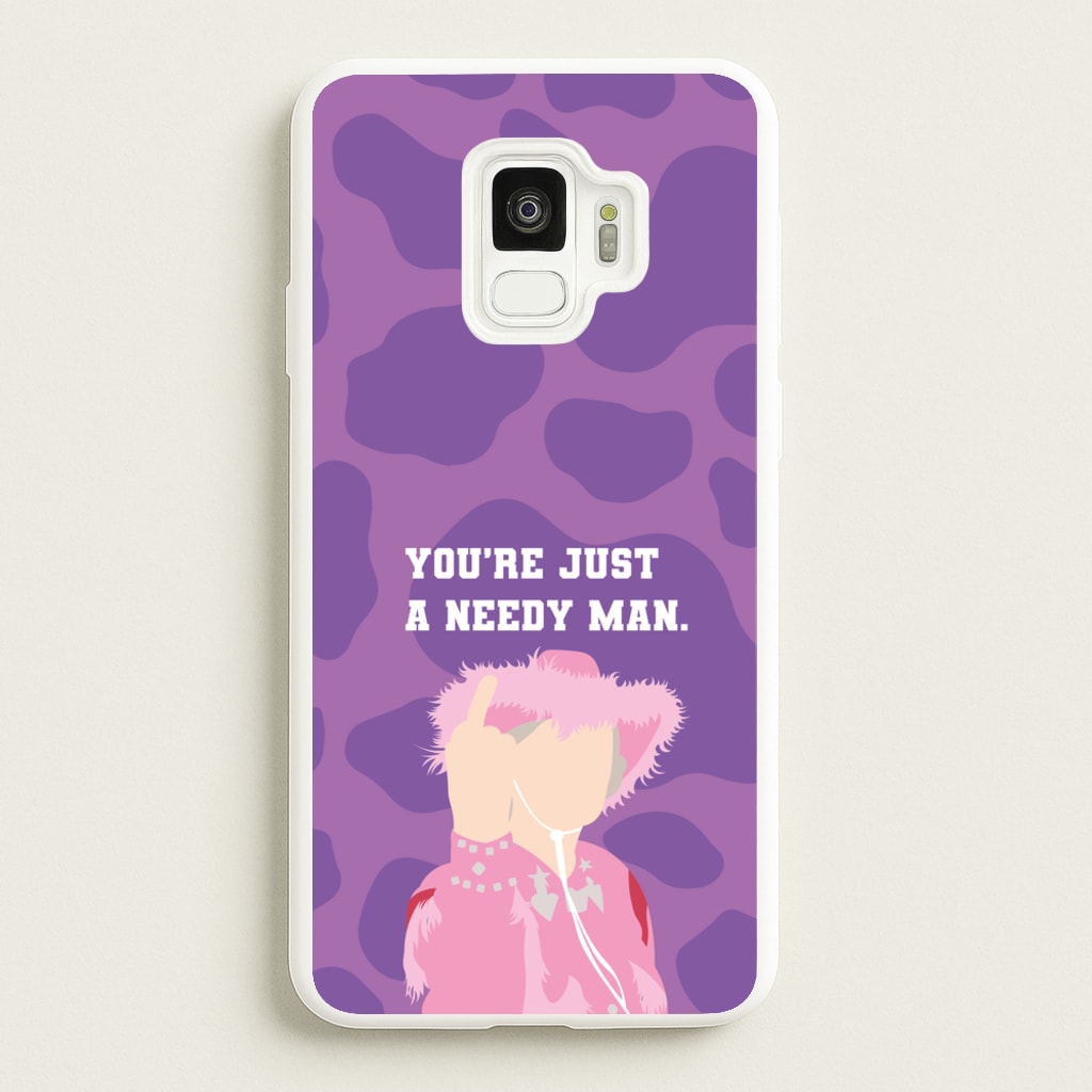 You're Just A Needy Man - Gavin And Stacey Phone Case for Galaxy S9