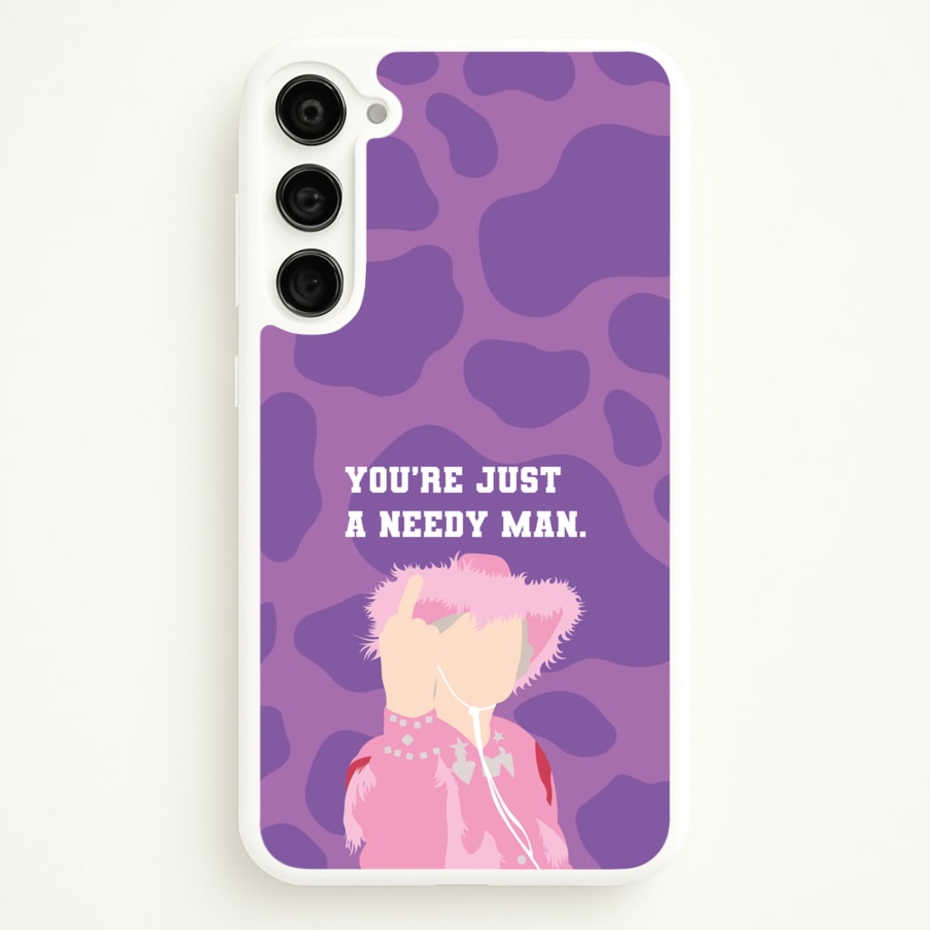 You're Just A Needy Man - Gavin And Stacey Phone Case for Galaxy S23
