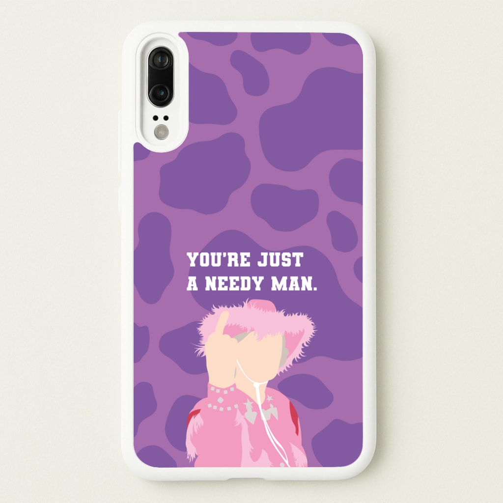 You're Just A Needy Man - Gavin And Stacey Phone Case for Huawei P20
