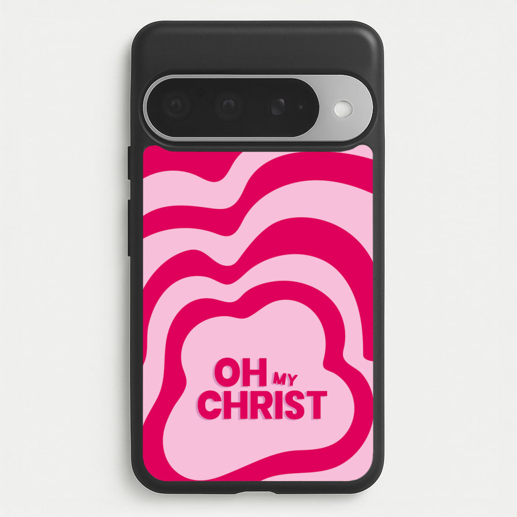 Oh My Phone Case for Google Pixel 10 Pro XL