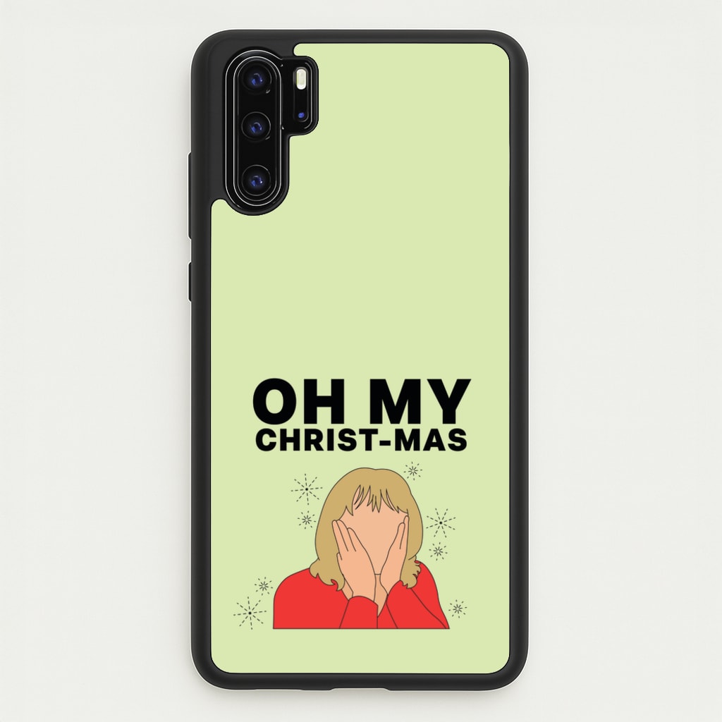 Oh My Christ-Mas - Gavin And Stacey Phone Case for Huawei P30 Pro