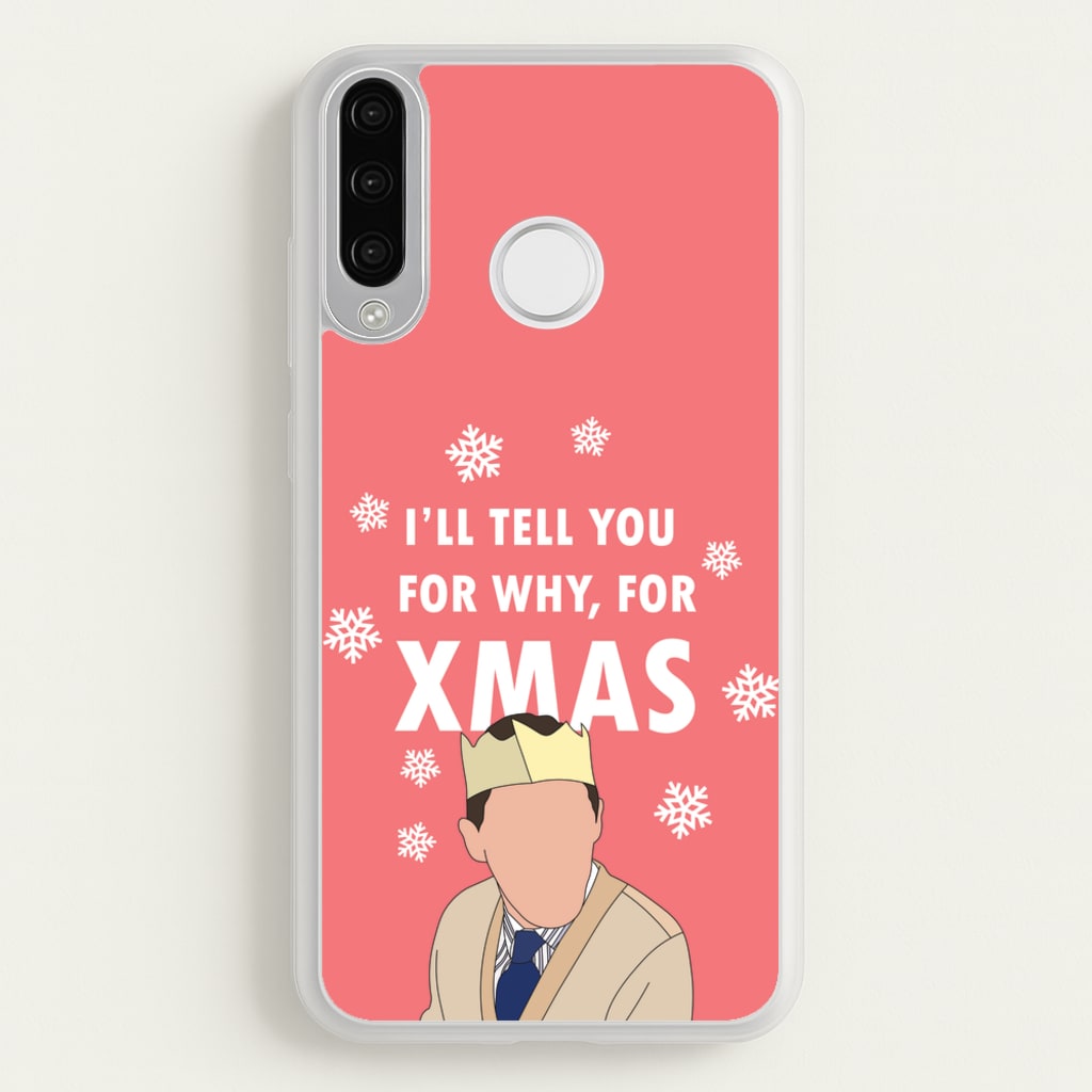 I'll Tell You For Why, For Xmas - Gavin And Stacey Phone Case for Huawei P30 Lite
