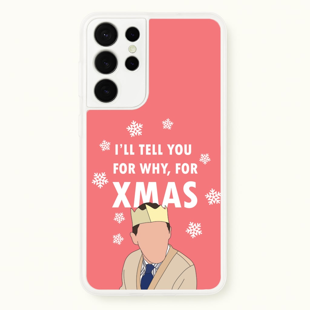 I'll Tell You For Why, For Xmas - Gavin And Stacey Phone Case for Galaxy S21 Ultra