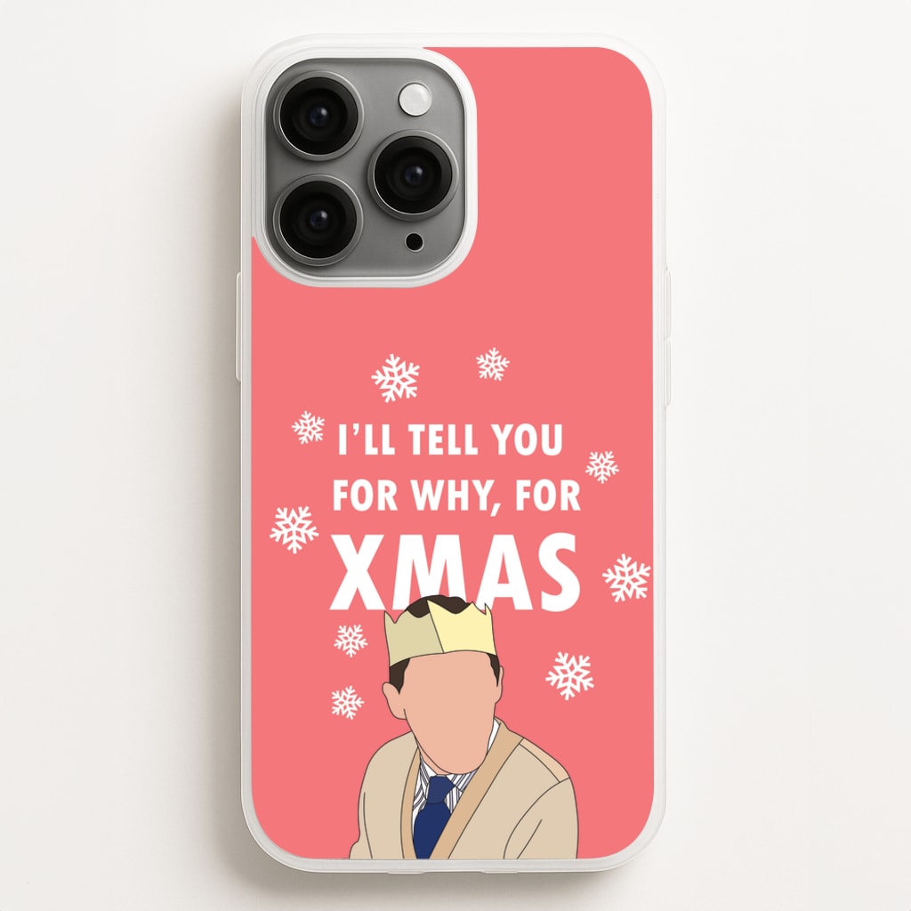 I'll Tell You For Why, For Xmas - Gavin And Stacey Phone Case for iPhone 12 Pro Max