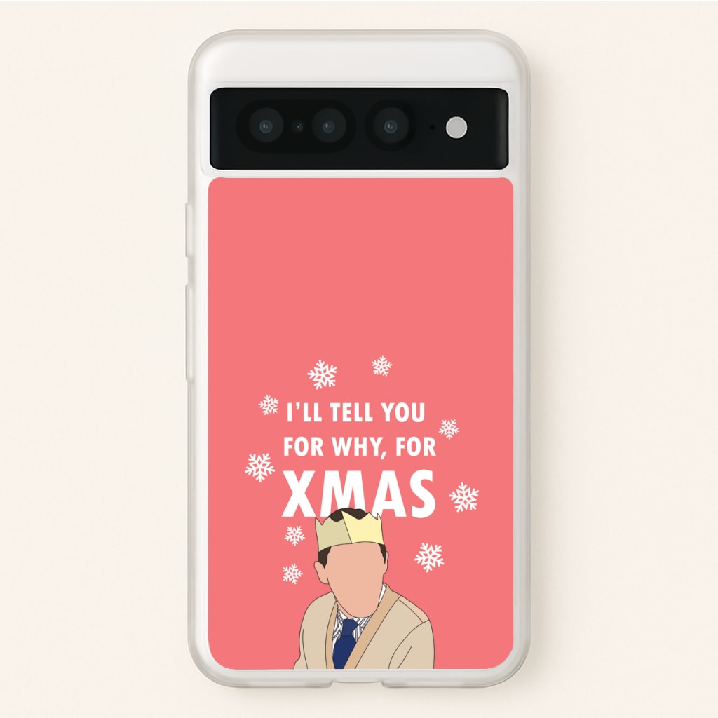 I'll Tell You For Why, For Xmas - Gavin And Stacey Phone Case for Google Pixel 7 Pro