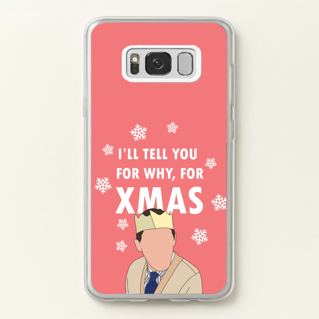 I'll Tell You For Why, For Xmas - Gavin And Stacey Phone Case for Galaxy S8