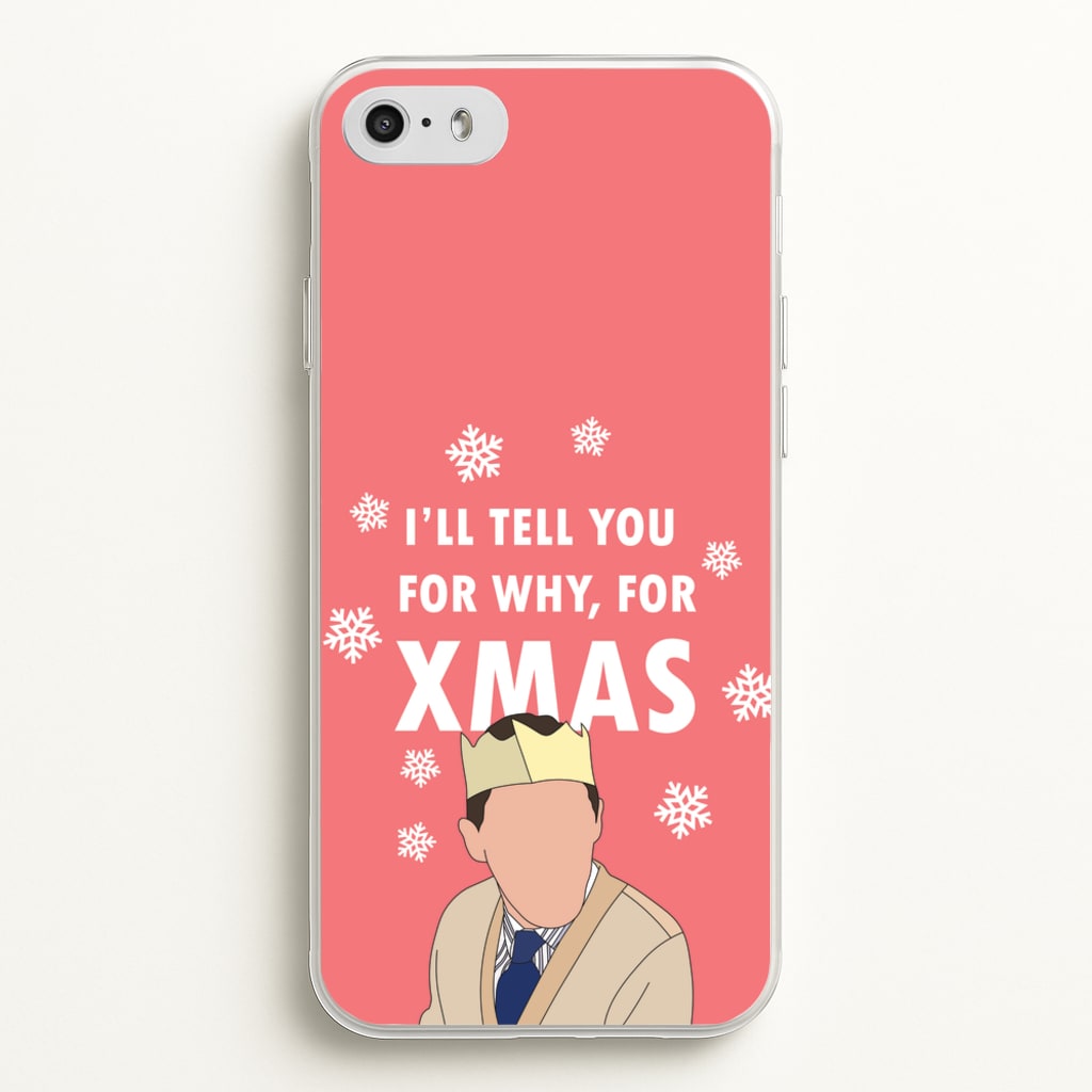 I'll Tell You For Why, For Xmas - Gavin And Stacey Phone Case for iPhone 5 / 5s / SE 2016